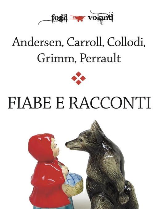 Title details for Fiabe e racconti by Perrault - Wait list